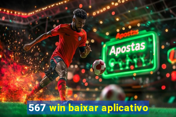 567 win baixar aplicativo